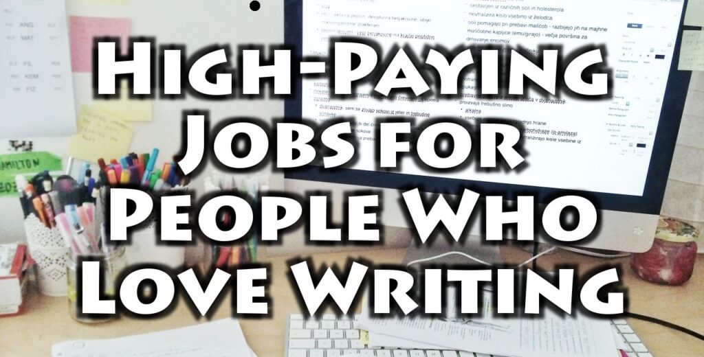 High Paying Writing Jobs High Paying Writing Jobs