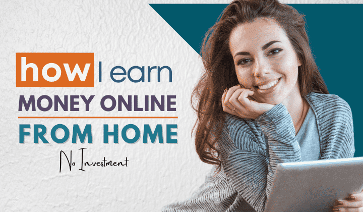 How To Earn Money Online At Home