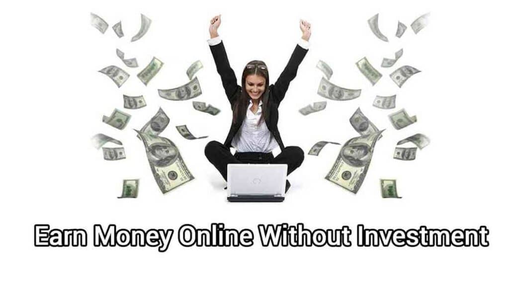 How To Earn Money Online Without Investment How To Earn Money Online Without Investment