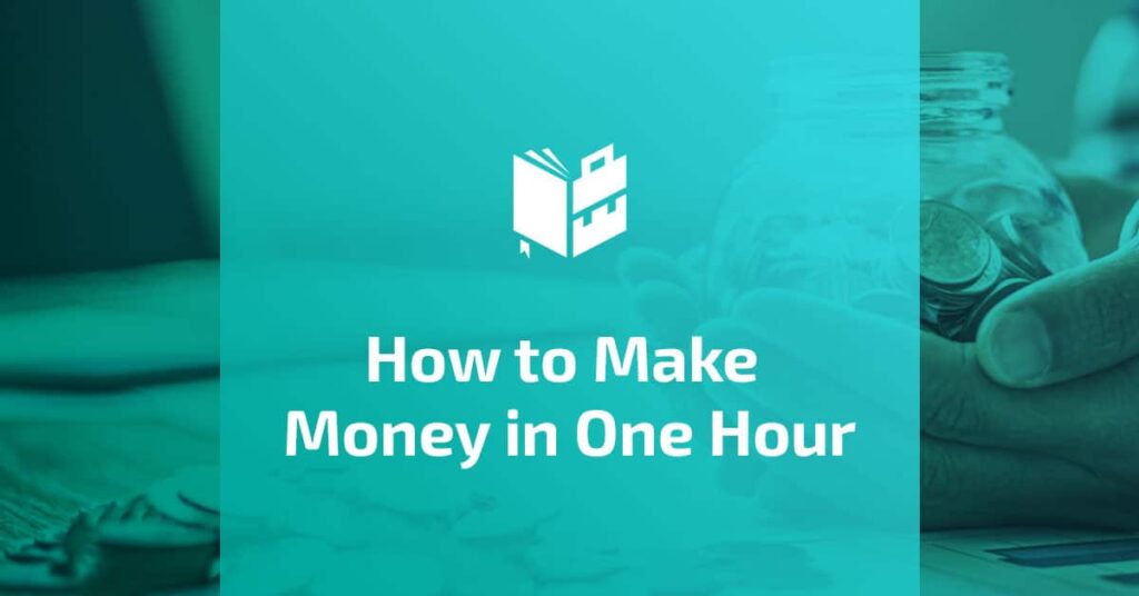 Quick Ways to Make Money in Just One Hour