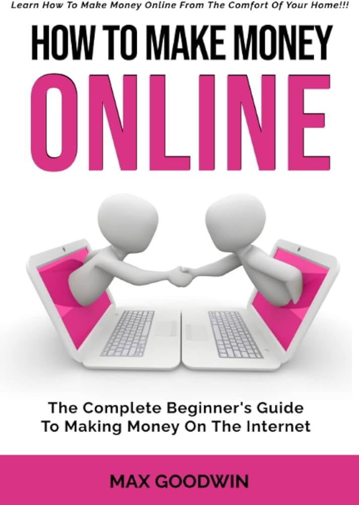 How to Make Money Online: A Beginners Guide
