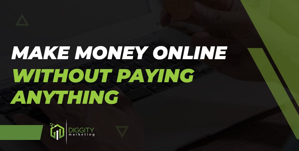 How to Make Money Online Without Spending a Dime