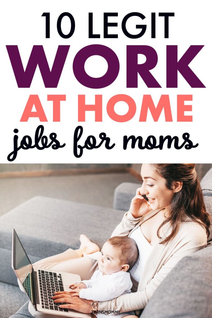 Legit Work From Home Jobs For Moms