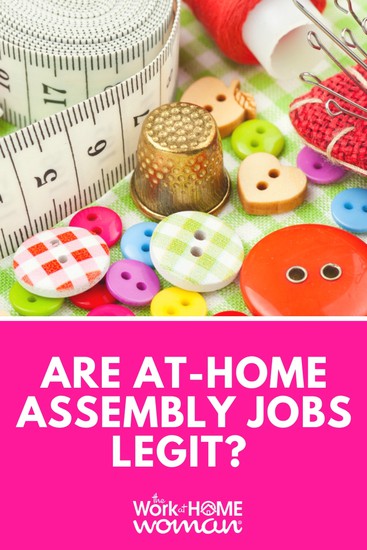 Legitimate Assemble Products At Home