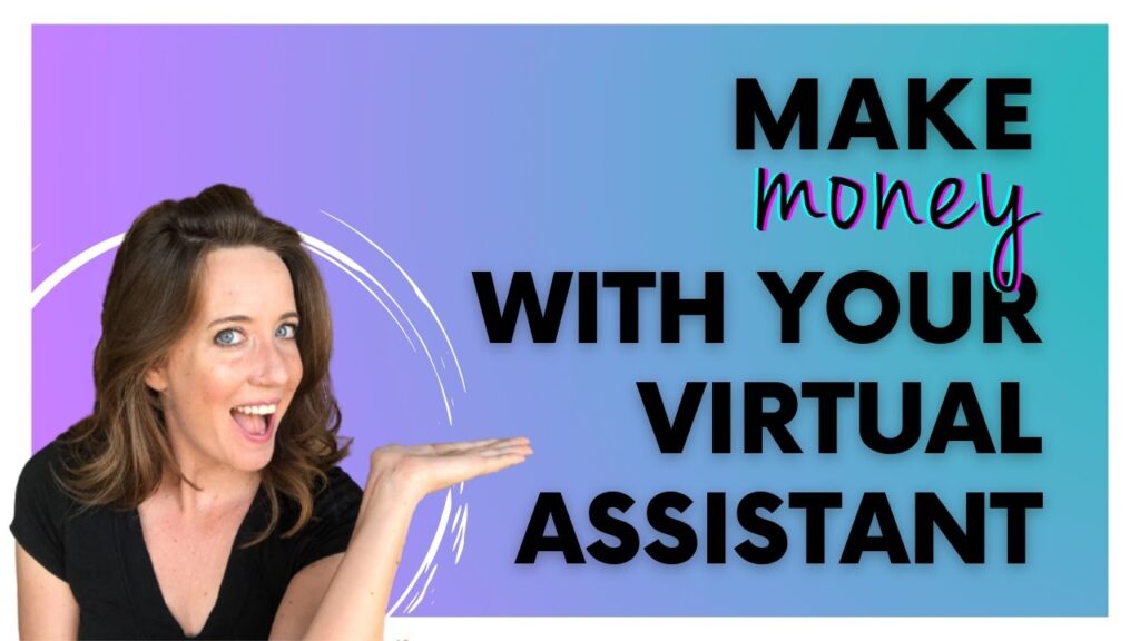 The Profitable World of Making Money Online as a Virtual Assistant