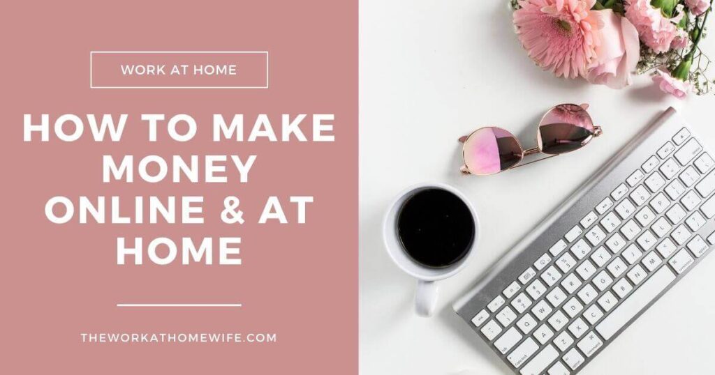 How To Make Money Online Work From Home